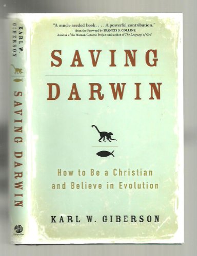 Imagen de archivo de Saving Darwin How to Be a Christian and Believe in Evolution a la venta por JARE Inc. dba Miles Books