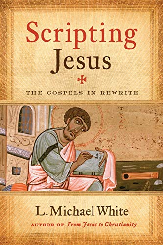 Beispielbild fr Scripting Jesus : The Gospels in Rewrite zum Verkauf von Better World Books