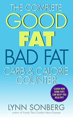 Beispielbild fr The Complete Good Fat/ Bad Fat, Carb and Calorie Counter zum Verkauf von Better World Books: West