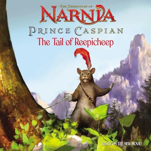 Imagen de archivo de Prince Caspian: The Tail of Reepicheep (Chronicles of Narnia) a la venta por Gulf Coast Books