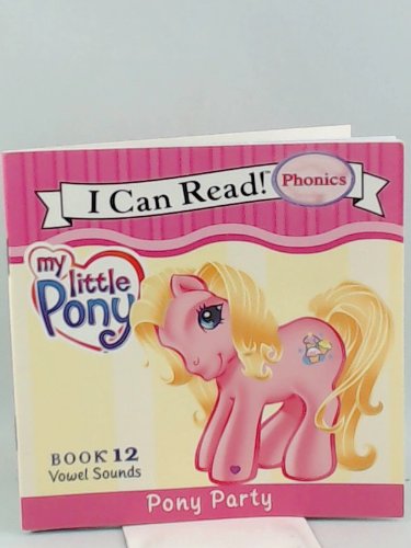 9780061231742: My Little Pony Phonics Fun/[stories by Joanne Mattern] ; [phonics Scope and Sequence by Cathy Toohey ; Pictures by Carlo Lo Rosa ... [et Al.]