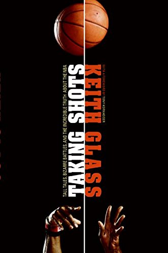 9780061231858: Taking Shots: Tall Tales, Bizarre Battles, and The Incredible Truth About The NBA