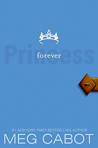 Stock image for The Princess Diaries, Volume X: Forever Princess for sale by ThriftBooks-Dallas