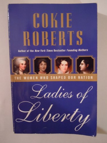 9780061233067: Ladies of Liberty