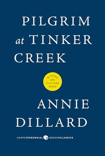 9780061233326: Pilgrim at Tinker Creek (Harper Perrennial Modern Classics)