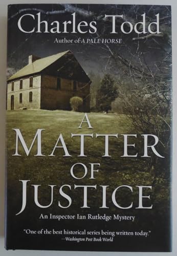 9780061233593: A Matter of Justice: An Inspector Ian Rutledge Mystery (Inspector Ian Rutledge Mysteries, 11)