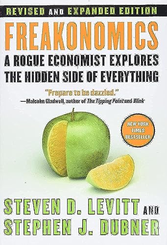 9780061234002: Freakonomics: A Rogue Economist Explores the Hidden Side of Everything