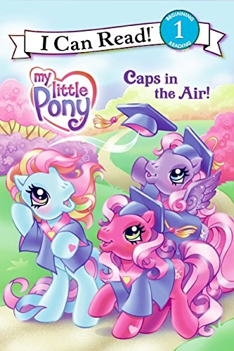 Stock image for My Little Pony : Caps in the Air! for sale by Better World Books