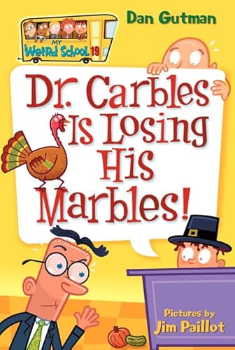 Stock image for Dr. Carbles is Losing His Marbles! (My Weird School, No. 19) (My Weird School, 19) for sale by Editions Book Store