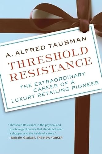 Imagen de archivo de Threshold Resistance : The Extraordinary Career of a Luxury Retailing Pioneer a la venta por Better World Books: West