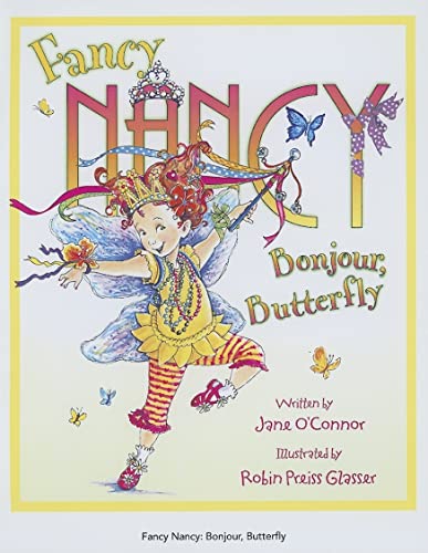 9780061235887: Fancy Nancy: Bonjour, Butterfly