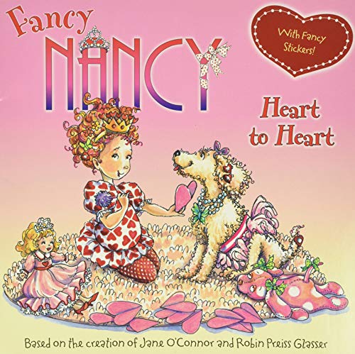 9780061235962: Fancy Nancy: Heart to Heart [With Sticker(s)]