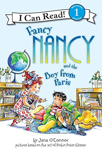 9780061236105: Fancy Nancy and the Boy from Paris (I Can Read Level 1)