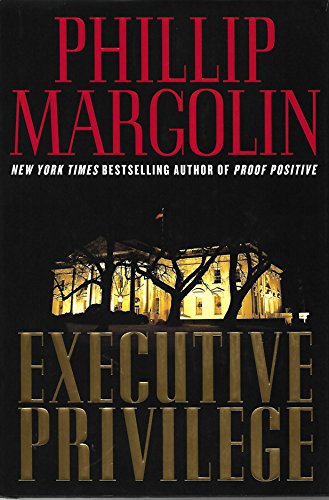 9780061236211: Executive Privilege: A Novel