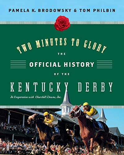 9780061236563: Two Minutes to Glory: The Official History of the Kentucky Derby