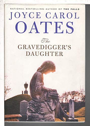 The Gravedigger's Daughter (9780061236822) by Oates, Joyce Carol