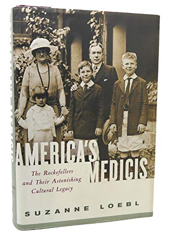 Immagine stock per America's Medicis: The Rockefellers and Their Astonishing Cultural Legacy