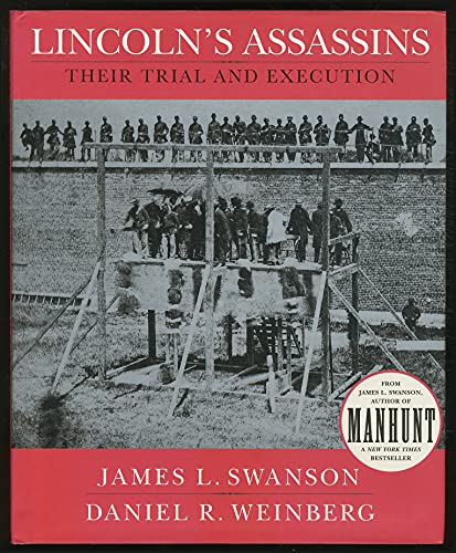 Beispielbild fr Lincoln's Assassins : Their Trial and Execution zum Verkauf von Better World Books