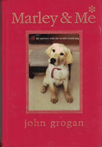 Stock image for Marley & Me Illustrated Edition: Life and Love with the World's Worst Dog for sale by Orion Tech