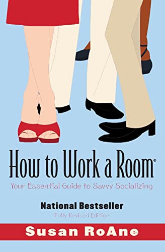 9780061238673: How to Work a Room: Your Essential Guide to Savvy Socializing