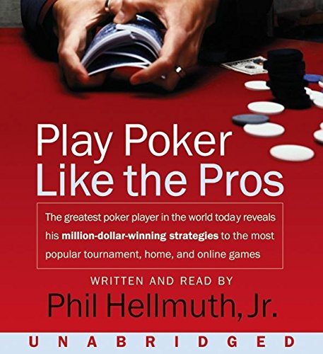Play Poker Like The Pros (9780061238802) by Hellmuth Jr., Phil