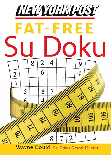 Beispielbild fr New York Post Fat-Free Sudoku: The Official Utterly Addictive Number-Placing Puzzle zum Verkauf von SecondSale