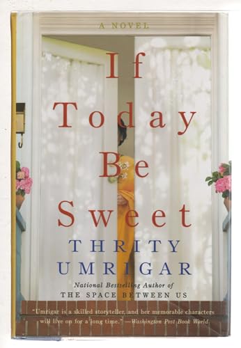 9780061240232: If Today Be Sweet: A Novel