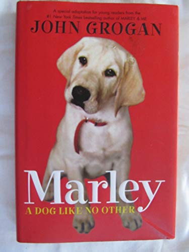Imagen de archivo de Marley: A Dog Like No Other: A Special Adaptation for Young Readers a la venta por Orion Tech