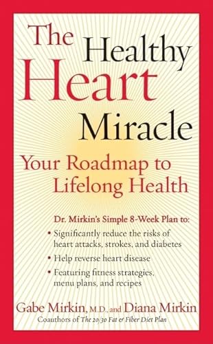 Imagen de archivo de The Healthy Heart Miracle a la venta por Better World Books