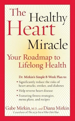 Stock image for The Healthy Heart Miracle for sale by Better World Books