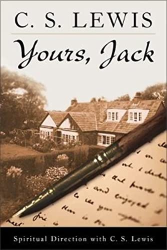 9780061240591: Yours, Jack: Spiritual Direction from C.s. Lewis