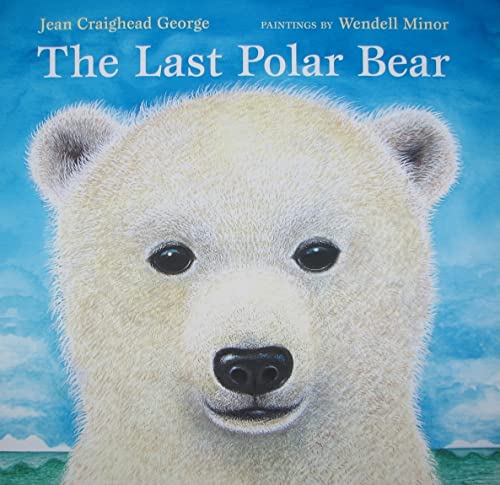 Stock image for The Last Polar Bear for sale by Kennys Bookshop and Art Galleries Ltd.