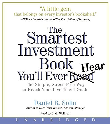 9780061240751: The Smartest Investment Book You'll Ever Hear: The Simple, Stress-free Way to Reach Your Investment Goals