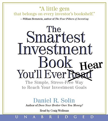 9780061240751: The Smartest Investment Book You'll Ever Read CD: The Simple, Stress-Free Way to Reach Your Investment Goals