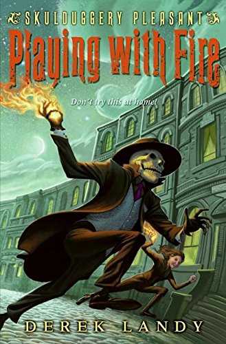 9780061240881: Playing with Fire (Skulduggery Pleasant, Book 2)