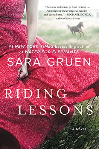 Riding Lessons: A Novel - Sara Gruen