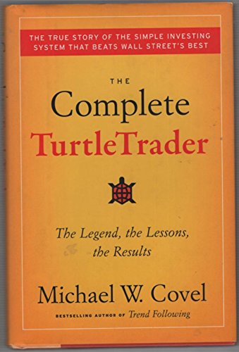 Beispielbild fr The Complete TurtleTrader: The Legend, The Lessons, The Results zum Verkauf von WorldofBooks