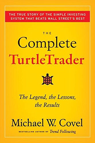 Stock image for The Complete TurtleTrader: The Legend, the Lessons, the Results for sale by Sugarhouse Book Works, LLC