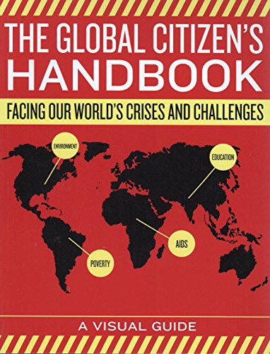 The Global Citizen's Handbook : Facing Our World's Crises and Challenges