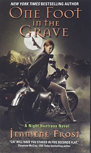Imagen de archivo de One Foot in the Grave (Night Huntress, Book 2) a la venta por Your Online Bookstore