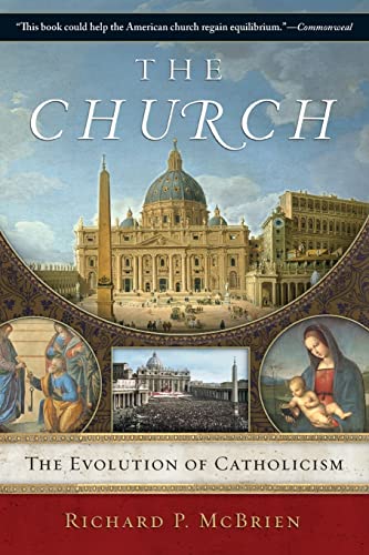 Beispielbild fr The Church: The Evolution of Catholicism zum Verkauf von ThriftBooks-Dallas