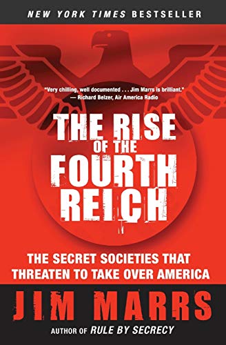 Beispielbild fr The Rise of the Fourth Reich: The Secret Societies That Threaten to Take Over America zum Verkauf von WorldofBooks