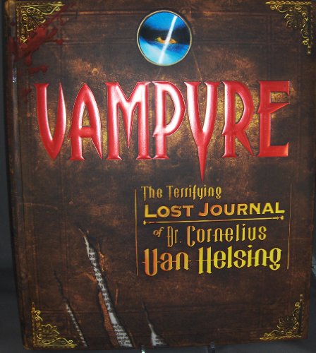 Beispielbild fr Vampyre : The Terrifying Lost Journal of Dr. Cornelius Van Helsing [Vampire ; Found Journal] zum Verkauf von Katsumi-san Co.