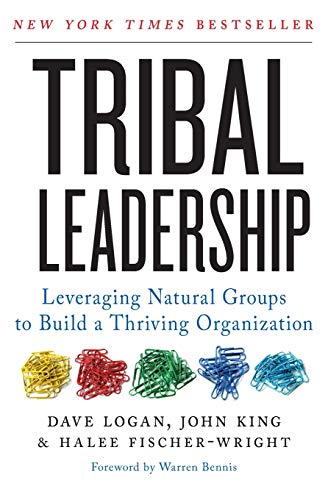 Stock image for Tribal Leadership: Leveraging Natural Groups to Build a Thriving Organization for sale by Wonder Book