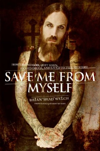 9780061251849: Save ME from Myself: How I Found God, Quit Korn, Kicked Drugs, and Lived to Tell My Story