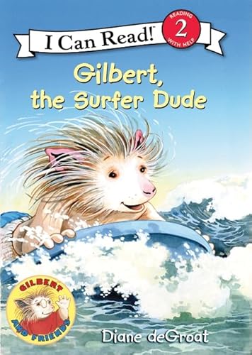 9780061252136: Gilbert, the Surfer Dude (I Can Read Level 2)