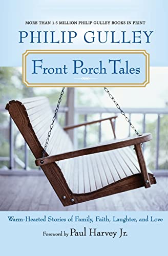 9780061252303: Front Porch Tales: Warm-Hearted Stories of Family, Faith, Laughter, and Love