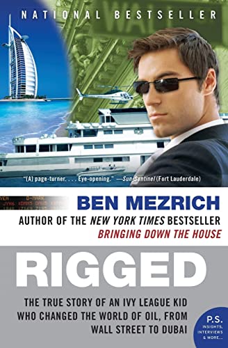 9780061252730: Rigged: The True Story of an Ivy League Kid Who Changed the World of Oil, from Wall Street to Dubai