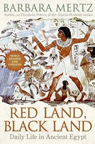 Stock image for Red Land, Black Land: Daily Life in Ancient Egypt for sale by Goodwill Industries