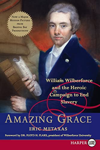 Imagen de archivo de Amazing Grace: William Wilberforce and the Heroic Campaign to End Slavery a la venta por HPB Inc.